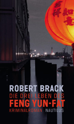 Die drei Leben des Feng Yun-Fat | Robert Brack