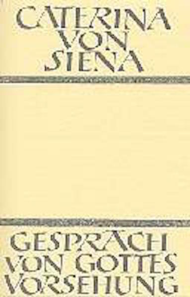 Caterina von Siena ist in der Kirchengeschichte bekannt durch ihre kühnen politischen Schritte: Ermahnung der Päpste, aus Avignon nach Rom zurückzukehren, Briefe an hohe weltliche und kirchliche Persönlichkeiten, bei denen sie zur Versöhnung oder zum politischen Frieden drängt. Diese äußere Wirksamkeit strömt aus einer kontemplativen Tiefe, in die ihr Hauptwerk «Gespräch von Gottes Vorsehung» Einblick gewährt: Der ewige Vater selber erklärt ihr seine Vorsehung, er eröffnet ihr den Gesamtplan des göttlichen Erbarmens.