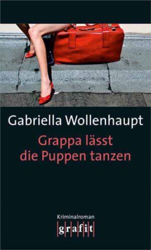 Grappa lässt die Puppen tanzen | Gabriella Wollenhaupt