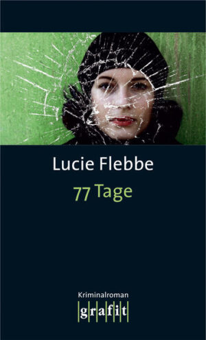77 Tage | Lucie Flebbe