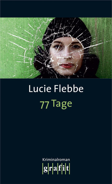 77 Tage | Lucie Flebbe