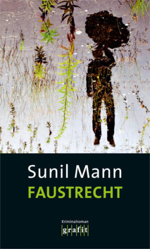 Faustrecht | Sunil Mann