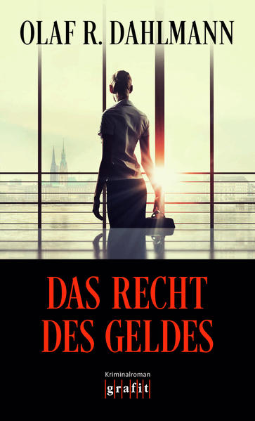 Das Recht des Geldes | Olaf R. Dahlmann