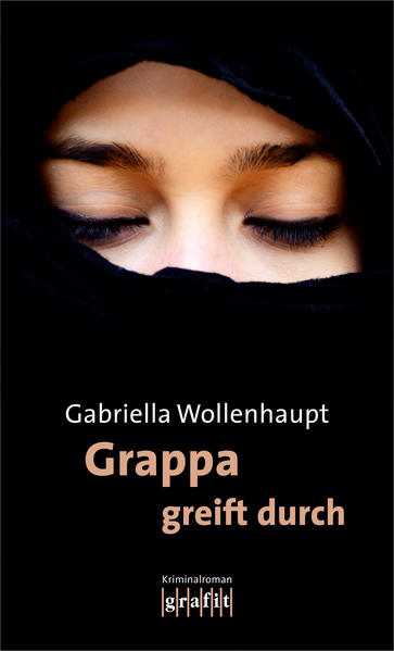 Grappa greift durch | Gabriella Wollenhaupt