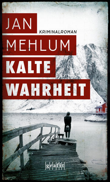 Kalte Wahrheit | Jan Mehlum