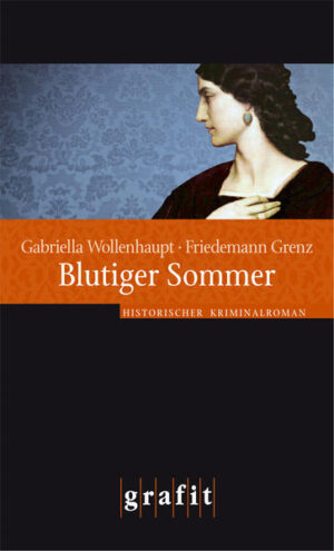 Blutiger Sommer | Gabriella Wollenhaupt und Friedemann Grenz