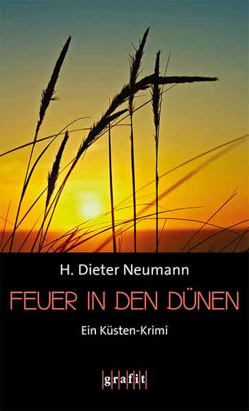 Feuer in den Dünen | H. Dieter Neumann