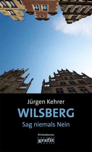 Wilsberg - Sag niemals Nein | Jürgen Kehrer