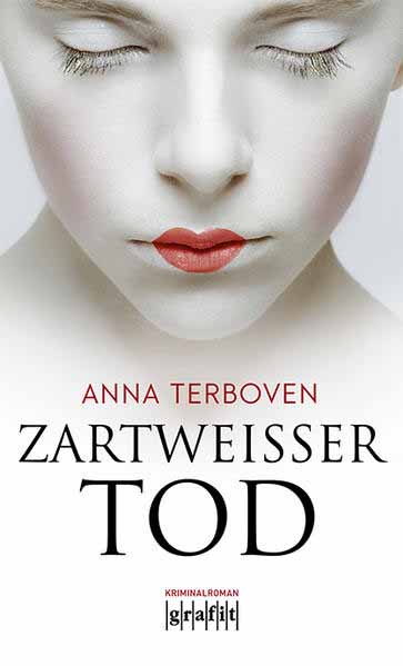 Zartweißer Tod | Anna Terboven