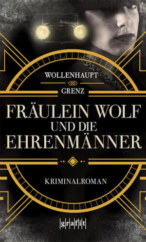 Fräulein Wolf und die Ehrenmänner | Gabriella Wollenhaupt und Friedemann Grenz
