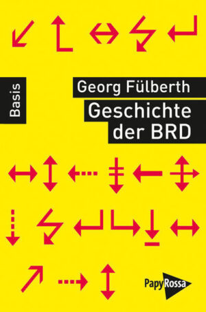 Geschichte der Bundesrepublik Deutschland | Georg Fülberth