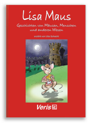Lisa Maus: Geschichten von Mäusen, Menschen und anderen Wesen | Bundesamt für magische Wesen
