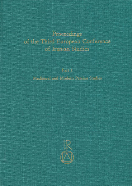 Proceedings of the Third European Conference of Iranian Studies: Held in Cambridge, 11th to 15th September 1999. Mediaeval and Modern Persian | Charles Melville