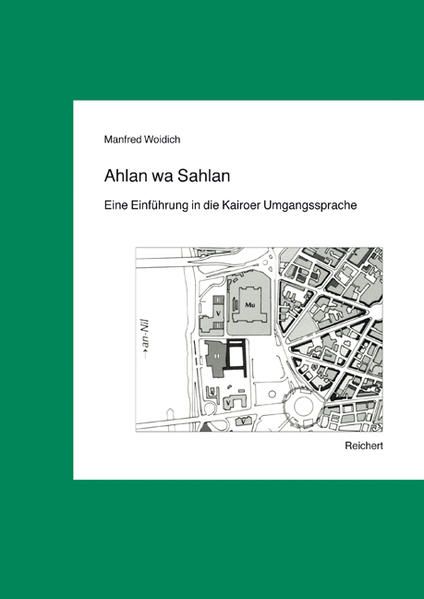 Ahlan wa Sahlan: Eine Einführung in die Kairoer Umgangssprache | Manfred Woidich