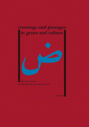 Crossings and Passages in Genre and Culture | Christian Szyska, Friederike Pannewick