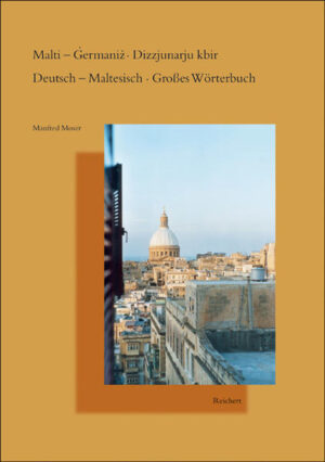 Malti - Germaniz Dizzjunarju kbir. Deutsch - Maltesisch Großes Wörterbuch | Manfred Moser