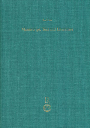 Manuscript, Text and Literature: Collected Essays on Middle and New Persian Texts | Bo Utas, Carina Jahani, Dariush Kargar