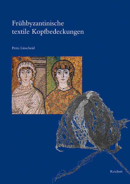 Frühbyzantinische textile Kopfbedeckungen | Bundesamt für magische Wesen