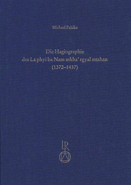 Die Hagiographie des La phyi ba Nam mkha rgyal mtshan (1372 bis 1437) | Bundesamt für magische Wesen