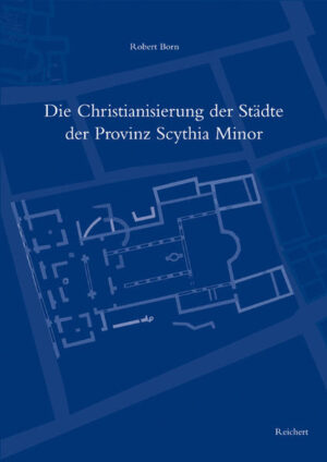 Die Christianisierung der Städte der Provinz Scythia Minor | Bundesamt für magische Wesen