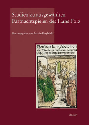 Studien zu ausgewählten Fastnachtspielen des Hans Folz | Bundesamt für magische Wesen
