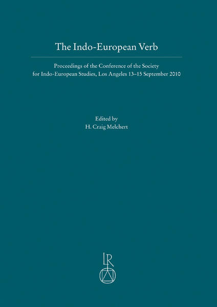 The Indo-European Verb: Proceedings of the Conference of the Society for Indo-European Studies, Los Angeles, 13-15 September 2010 | H. Craig Melchert