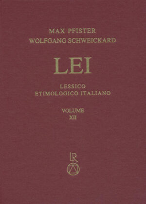Lessico Etimologico Italiano. Band 12 (XII): *cardeus-katl- | Max Pfister, Wolfgang Schweickard