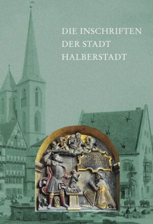 Die Inschriften der Stadt Halberstadt | Bundesamt für magische Wesen