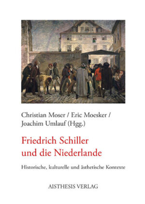 Friedrich Schiller und die Niederlande | Bundesamt für magische Wesen