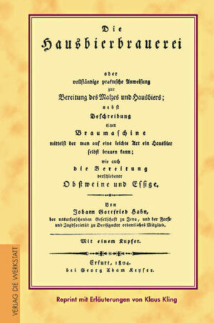 Das häusliche Bierbrauen war früher eine völlig selbstverständliche Tätigkeit. Unter den diversen historischen Brauanleitungen, die heute noch erhalten sind, hat Bierbrau-Experte Klaus Kling die beste ausgesucht und - mit erläuternden Kommentaren versehen - als Faksimile herausgegeben. So kann man denn sein Bier brauen genau wie vor 200 Jahren und sich dabei stützen auf eine launig verfasste Schrift, deren kompletter Titel lautet: Die Hausbierbrauerei oder vollständige praktische Anweisung zur Bereitung des Malzes und Hausbiers