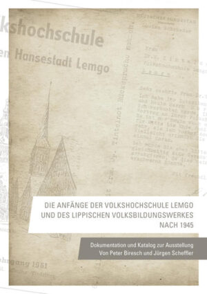 Die Anfänge der Volkshochschule Lemgo und des Lippischen Volksbildungswerkes nach 1945 | Bundesamt für magische Wesen