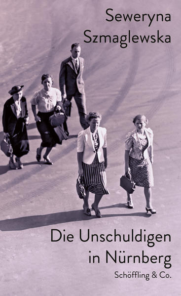 Die Unschuldigen in Nürnberg | Seweryna Szmaglewska