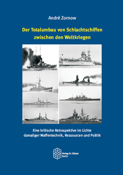 Der Totalumbau von Schlachtschiffen zwischen den Weltkriegen | Bundesamt für magische Wesen