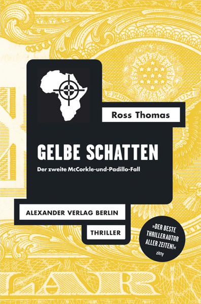 Gelbe Schatten Ein McCorkle-und-Padillo-Fall | Ross Thomas