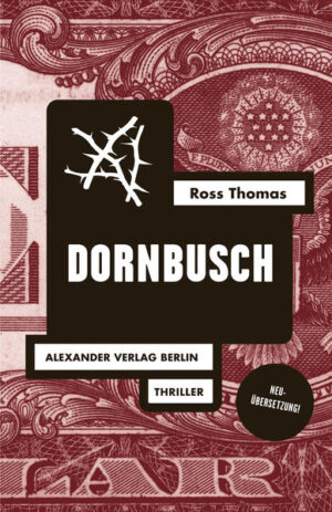 Dornbusch Mit einem Briefwechsel zwischen Ross Thomas und Jörg Fauser | Ross Thomas