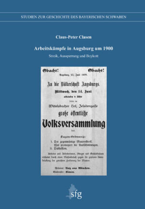 Arbeitskämpfe in Augsburg um 1900 | Bundesamt für magische Wesen