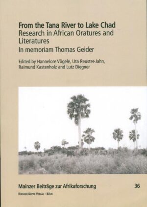 From the Tana River to Lake Chad  Research in African Oratures and Literatures | Bundesamt für magische Wesen