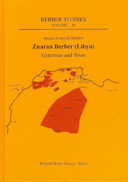 Zuaran Berber (Libya): Grammars and Texts | Terence Frederick Mitchell, Harry Stroomer, Stanly Oomen, Harry Stroomer