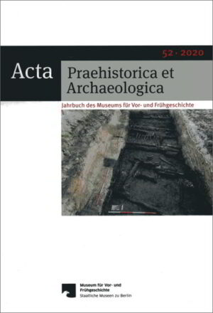 Acta Praehistorica et Archaeologica: Acta Praehistorica et Archaeologica 52