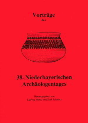Vorträge des Niederbayerischen Archäologentages: Vorträge des 38. Niederbayerischen Archäologentages | Bundesamt für magische Wesen