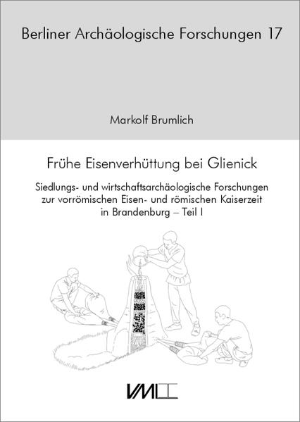 Frühe Eisenverhüttung bei Glienick | Bundesamt für magische Wesen