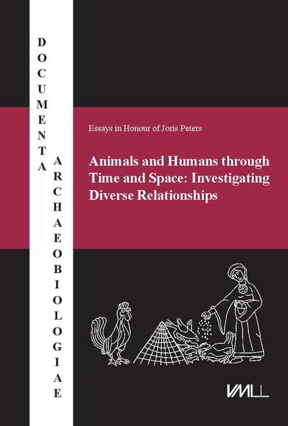 Animals and Humans through Time and Space: | Nadja Pöllath, Nora Battermann, Veronika Goebel, Stephanie Emra, Ptolemaios Dimitrios Paxinos, Martina Schwarzenberger, Simon Trixl, Michaela Zimmermann