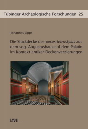 Die Stuckdecke des oecus tetrastylus aus dem sog. Augustushaus auf dem Palatin im Kontext antiker Deckenverzierungen | Bundesamt für magische Wesen