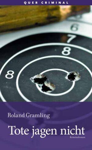 Tote jagen nicht | Roland Gramling