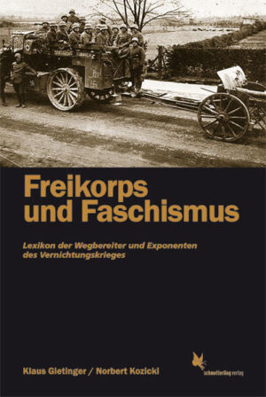 Freikorps und Faschismus | Klaus Gietinger, Norbert Kozicki