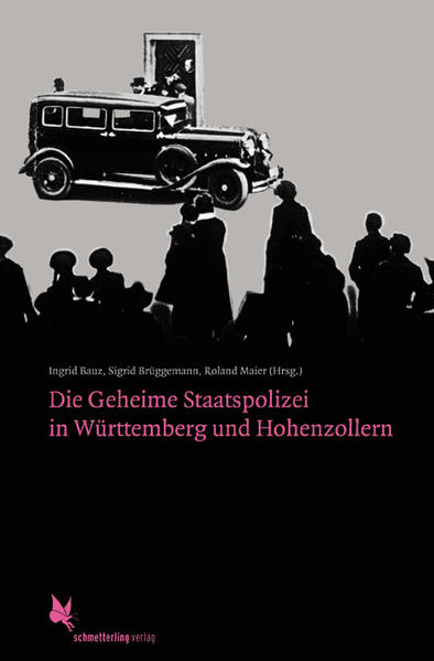 Die Geheime Staatspolizei in Württemberg und Hohenzollern | Bundesamt für magische Wesen