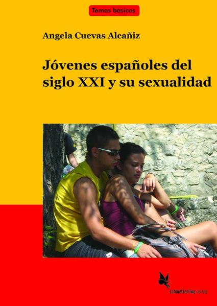 Jóvenes españoles del siglo 21 y su sexualidad (Textb.) | Bundesamt für magische Wesen