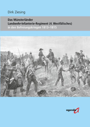 Das Münsterländer Landwehr-Infanterie-Regiment (4. Westfälisches) | Bundesamt für magische Wesen