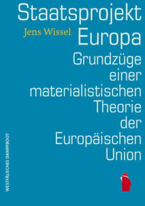 Staatsprojekt EUropa: Grundzüge einer materialistischen Theorie der Europäischen Union | Bundesamt für magische Wesen