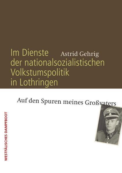 Im Dienste der nationalsozialistischen Volkstumspolitik in Lothringen | Bundesamt für magische Wesen